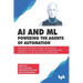 AI & ML - Powering the Agents of Automation: Demystifying, IOT, Robots, ChatBots, RPA, Drones & Autonomous Cars- The new workforce led Digital Reinven