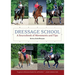 Dressage School: A Sourcebook of Movements and Tips