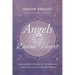 Angels of the Divine Heart: Wisdom from the Light of the Seraphim, a Sacred Journey into Love and Oneness