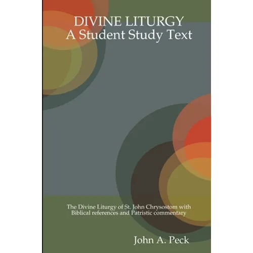 Divine Liturgy: A Student Study Text