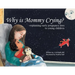 Why is Mommy Crying? -explaining early pregnancy loss to young children