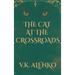 The Cat At The Crossroads