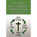H3f: A Model for Christian Living: Loving God with Our Head, Heart, Hands, and Feet