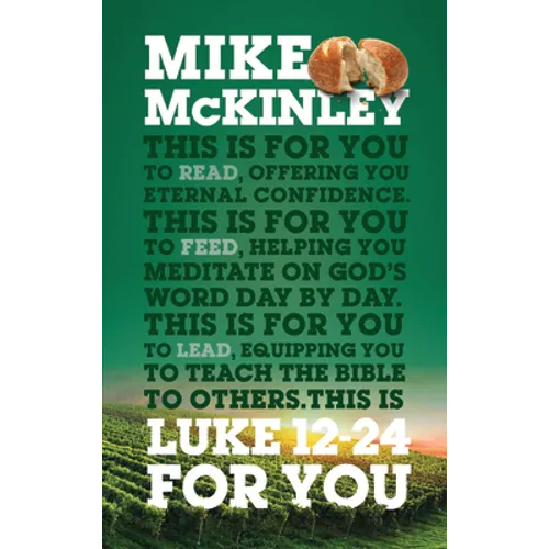 Luke 12-24 for You: For Reading, for Feeding, for Leading