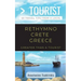 Greater Than a Tourist- Rethymno Crete Greece: 50 Travel Tips from a Local