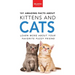 101 Amazing Facts About Kittens and Cats: Feline Trivia, Breeds, Quiz and Photos for Curious Kids and Animal Lovers