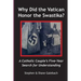 Why Did the Vatican Honor the Swastika?: A Catholic Couple's Five-year Search for Understanding