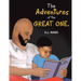 The Adventures of the Great One.: Patience Is a Virtue