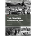 The Crimean Offensive, 1944: The Russian Battle for the Crimea