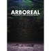Arboreal: A Collection of Words from the Woods