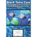 Black Tetra Care: The Complete Guide to Caring for and Keeping Black Tetra as Pet Fish