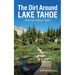 The Dirt Around Lake Tahoe: Must-Do Scenic Hikes