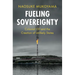 Fueling Sovereignty