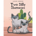 Two Silly Siameses