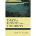 Days of Honor and Honesty: A Memoir