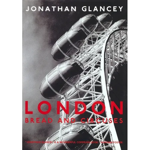 London: Bread and Circuses