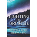 Fighting to breathe