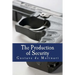 The Production of Security (Large Print Edition)