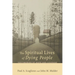 The Spiritual Lives of Dying People: Testimonies of Hope and Courage