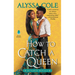 How to Catch a Queen: Runaway Royals