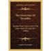 The Great Days Of Versailles: Studies From Court Life In The Later Years Of Louis XIV (1906)