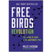 Free Birds Revolution: The Future of Work and the Independent Mind