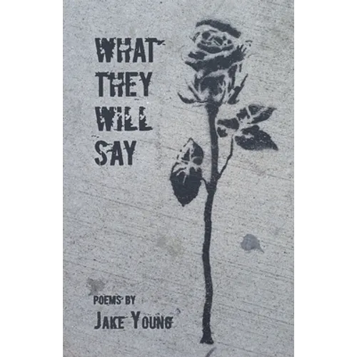 What They Will Say