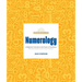Numerology: A Beginner's Guide to the Power of Numbers
