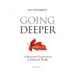 Going Deeper: How Thinking about Ordinary Experience Leads Us to God