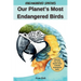 Our Planet's Most Endangered Birds
