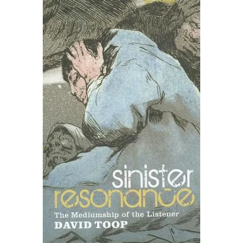 Sinister Resonance: The Mediumship of the Listener