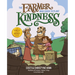 The Farmer Who Chose to Plant Kindness
