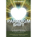 Paradigm Shift: A History of The Three Principles
