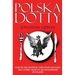 Polska Dotty: Carp in the Bathtub, Throttled Buglers, and Other Tales of an Englishman in Poland