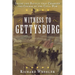 Witness to Gettysburg: Inside the Battle That Changed the Course of the Civil War