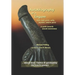 Autobiography of a lingam: - dick, cock, prick, willy, joystick and/or penis (a path towards sexual awareness)