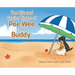 The Life and Canine Times of Pee Wee and Buddy