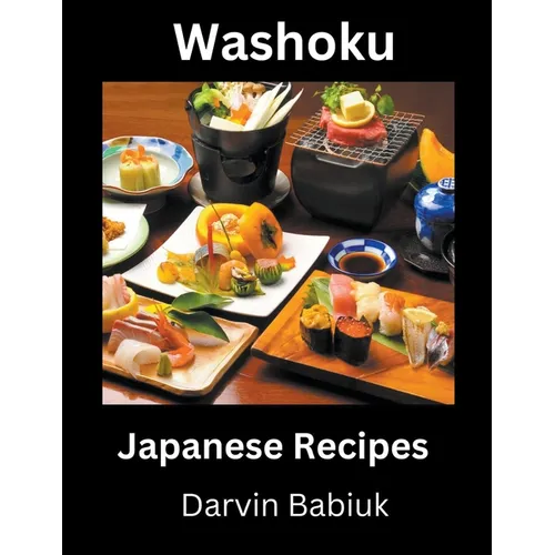 Washoku: Japanese Recipes