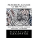 Practical Course of Hypnosis: How to hypnotize, Anyone, Anytime, Anywhere