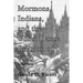Mormons, Indians, and the Ghost Dance Religion of 1890