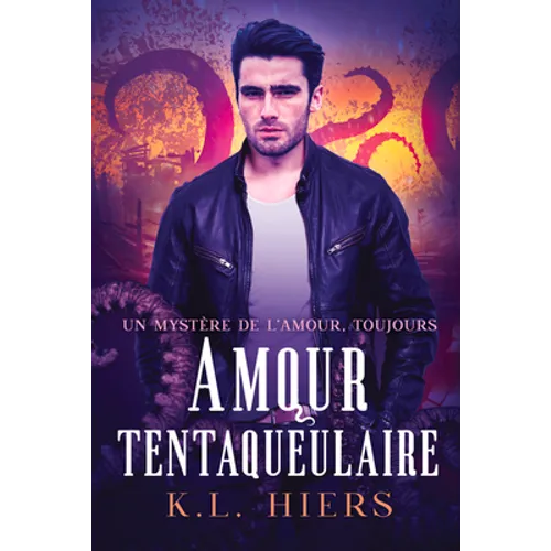Amour tentaqueulaire