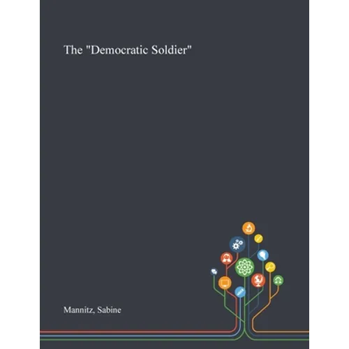 The "Democratic Soldier"