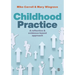 Childhood Practice: A Reflective and Evidence-Based Approach