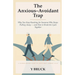 The Anxious-Avoidant Trap: Why You Keep Reaching for Someone Who Keeps Pulling Away - and How to Break the Cycle Together
