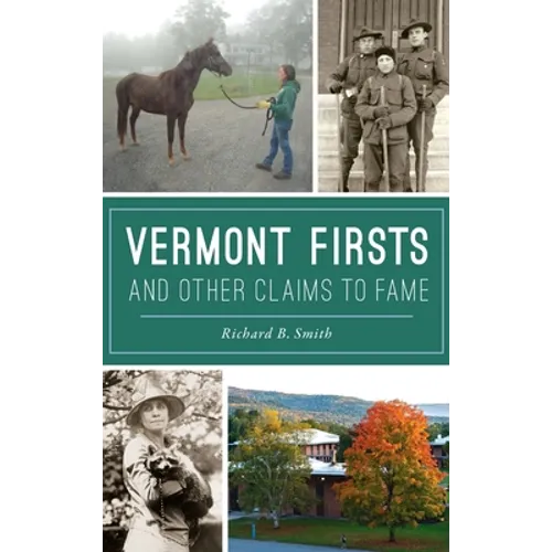 Vermont Firsts and Other Claims to Fame