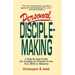 Personal Disciplemaking: A Step-by-step Guide for Leading a Christian From New Birth to Maturity