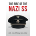 The Rise of the Nazi SS