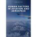 Human Factors in Aviation and Aerospace