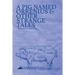 A Pig Named Orrenius & Other Strange Tales