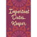Important Dates Keeper: Maroon Flower